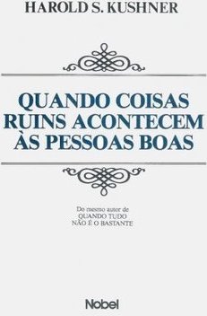 Quando Coisas Ruins Acontecem às Pessoas Boas