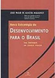 Nova Estratégia de Desenvolvimento para o Brasil