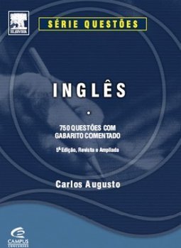 Inglês: 750 Questões Com Gabarito Comentado