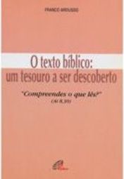Texto Bíblico, O: Um Tesouro a Ser Descoberto