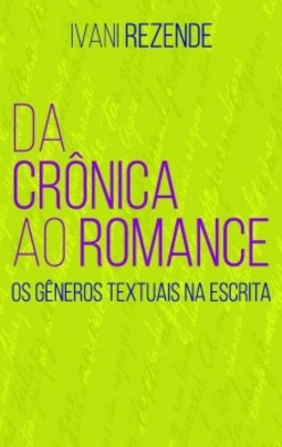 Da crônica ao romance: Os gêneros textuais na escrita