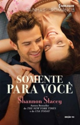 Somente Para Você (Rainhas do Romance #113)