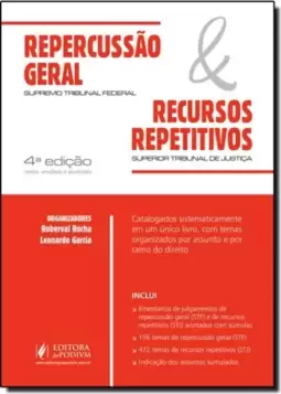 Repercussão Geral Supremo Tribunal Federal e Recursos Repetitivos Supremo Tribunal de Justiça