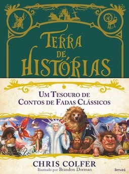 Terra de histórias: um tesouro de contos de fadas clássicos
