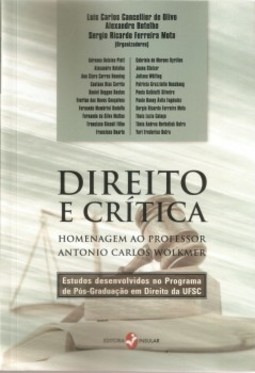 Direito e crítica: homenagem ao professor Antonio Carlos Wolkmer