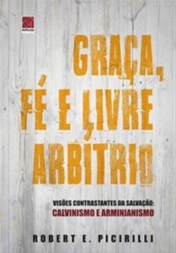 Graça, Fé e Livre Arbítrio