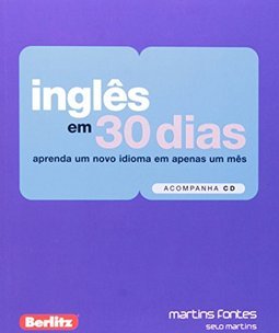 Inglês em 30 dias: aprenda um novo idioma em apenas um mês