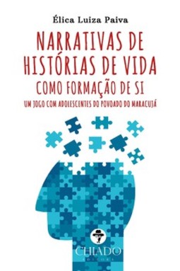 Narrativas de histórias de vida como formação de si: um jogo com adolescentes do povoado do Maracujá