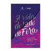 A vida do lado de fora