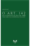 O art. 142 da Constituição de 1988: ensaios sobre a sua interpretação e aplicação