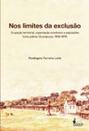 Nos limites da exclusão: ocupação territorial, organização econômica e populações livres pobres (Guarapuava, 1808-1878)