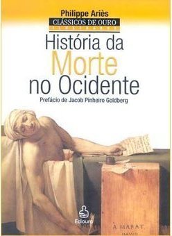 História da Morte no Ocidente: da Idade Média aos Nossos Dias