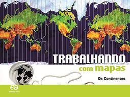 Trabalhando com Mapas - Os Continentes