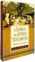 A Família no Antigo Testamento: História e Sociologia