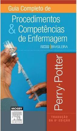 Guia completo de procedimentos e competências de enfermagem
