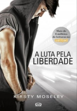 A Luta Pela Liberdade #1