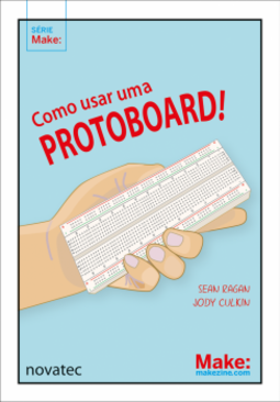 Como usar uma protoboard!