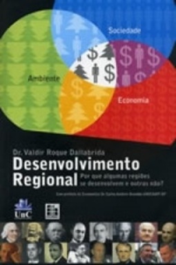 Desenvolvimento Regional: por que algumas regiões se desenvolvem e outras não?