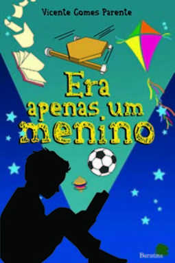 Era apenas um menino