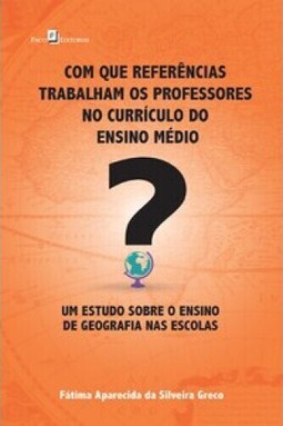 Com que referências trabalham os professores no currículo do ensino médio?