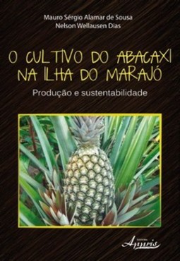 O cultivo do abacaxi na Ilha do Marajó: produção e sustentabilidade