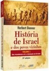 HISTóRIA DE ISRAEL E DOS POVOS VIZINHOS - VOL. 1