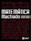 Matemática Machado - Volume único