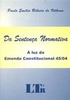Sentença Normativa, Da - À Luz da Emenda Constitucional 45/04