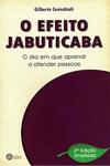 O Efeito Jabuticaba - 3ª Edição