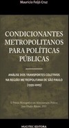 Condicionantes metropolitanos para políticas públicas