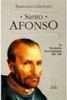 Santo Afonso: Tricentario Seu Nascimento 1696 - 1996