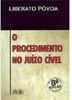 O Procedimento no Juízo Cível