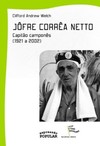 Jôfre Corrêa Netto: capitão camponês (1921 a 2002)