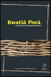 Kwatiá Porã: a escrita dos Nhandewa-Guarani