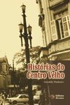 Histórias do Centro Velho