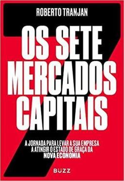 OS SETE MERCADOS CAPITAIS: A JORNADA...