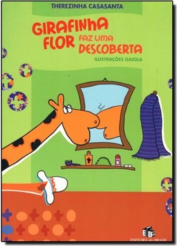 Girafinha Flor faz uma descoberta
