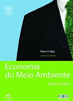 Economia do meio ambiente: teoria e prática