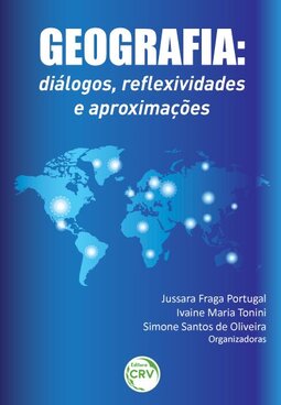 Geografia: diálogos, reflexividades e aproximações