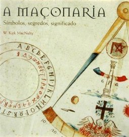 Maçonaria : Símbolos, Segredos, Significado,  A