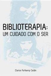 Biblioterapia: um Cuidado Com o Ser