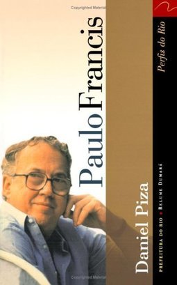 Paulo Francis: Brasil na Cabeça