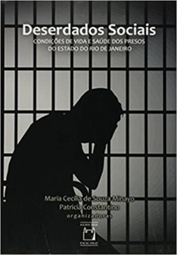 Deserdados sociais: condições de vida e saúde dos presos do estado do Rio de Janeiro