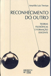 Reconhecimento do outro: teorias filosóficas e formação docente