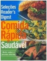 Comida Rápida e Saudável: Muito Sabor e Poucas Calorias