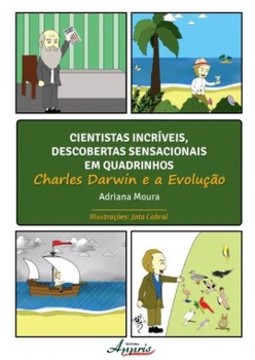 Cientistas incríveis, descobertas sensacionais em quadrinhos: Charles Darwin e a evolução