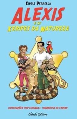 Alexis e os xerifes da natureza