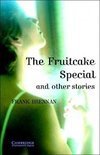 THE FRUITCAKE SPECIAL AND OTHER STRORIES