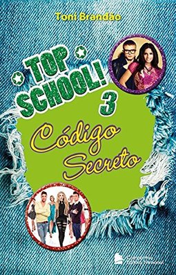 Top school - Volume 3 - Código secreto