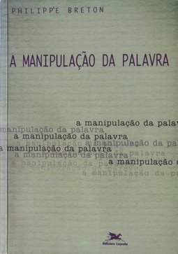 A Manipulação da Palavra